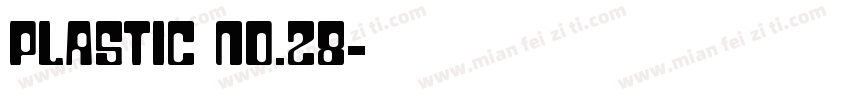 Plastic No.28字体转换